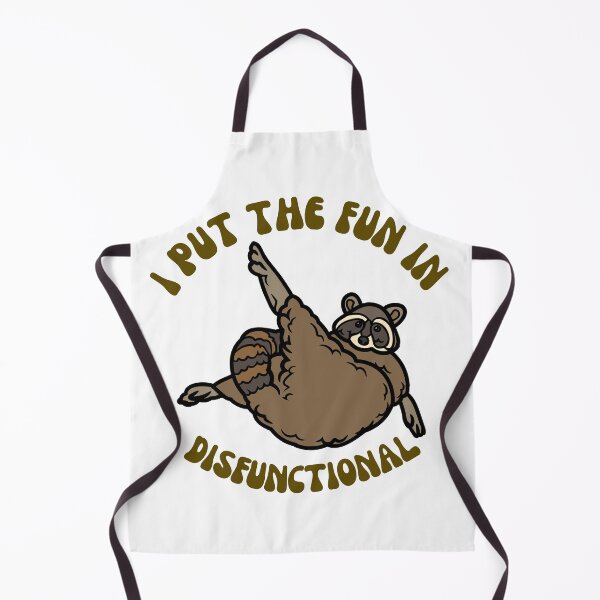 Item preview, I Put The Fun In Disfunctional Raccoon Text Design designed and sold by Harsh Katariya.