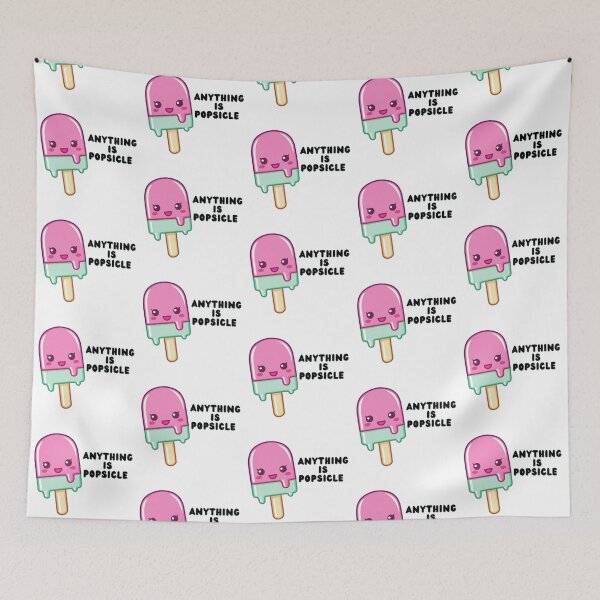 Item preview, Anything is Popsicle designed and sold by PurpleWay.