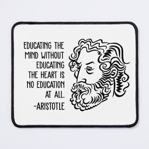 Item preview, Aristotle Wisdom Quotes - Educating the Heart designed and sold by CMTees.
