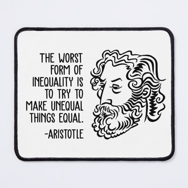 Item preview, Aristotle Wisdom Quotes - Inequality designed and sold by CMTees.