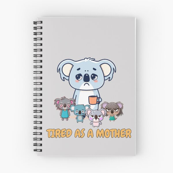 Item preview, Tired as a Mother | Cute Koala | Funny Koala shirt designed and sold by TheScruffyGoose.