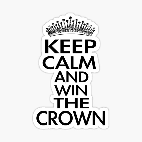 Item preview, Keep calm and win the crown designed and sold by Design21.