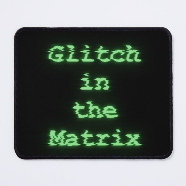 Item preview, Glitch in the Matrix designed and sold by teaEarl-GreyHot.