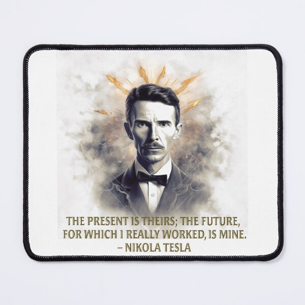 Item preview, The future, is mine. Nikola Tesla designed and sold by Plumtree81.