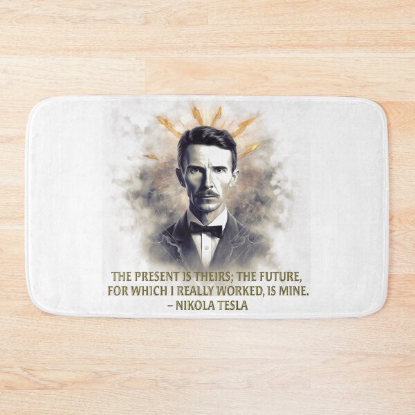 Item preview, The future, is mine. Nikola Tesla designed and sold by Plumtree81.
