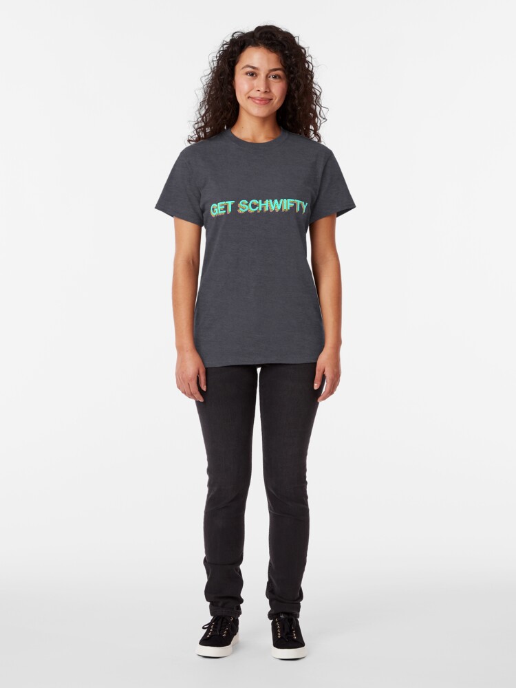 Alternate view of GET SCHWIFTY Classic T-Shirt