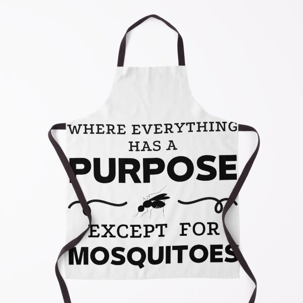 Item preview, Where Everything has a Purpose except for Mosquitoes designed and sold by imagenia.