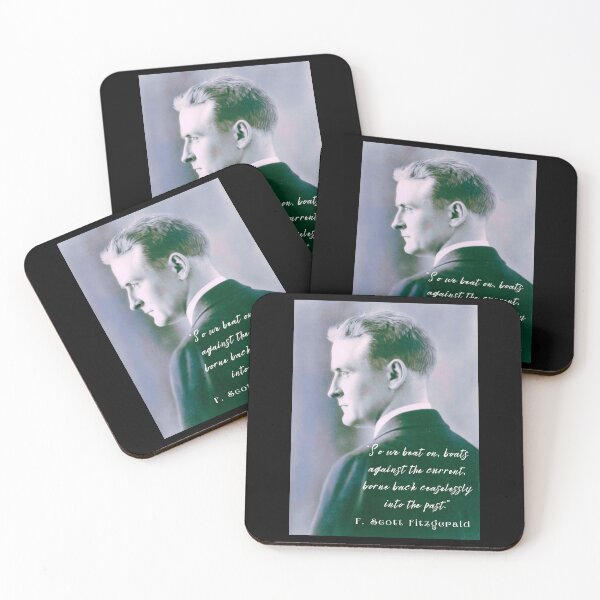Item preview, F. Scott Fitzgerald quote: So we beat on, boats against the current, borne back ceaselessly into the past. designed and sold by artbleed.