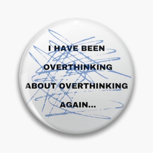 Item preview, Overthinking Again designed and sold by FlowFlex.