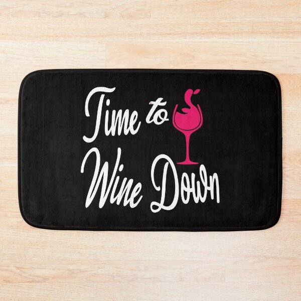 Item preview, Time to Wine Down, by DAM Creative, designed and sold by DAM Creative ⭐⭐⭐⭐⭐.