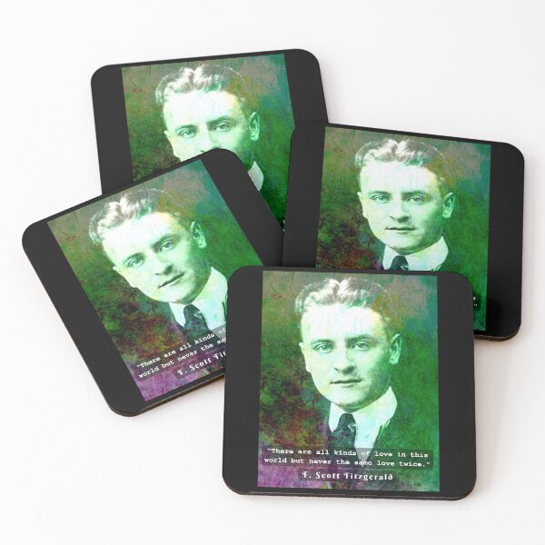 Item preview,  F. Scott Fitzgerald quote: There are all kinds of love in this world but never the same love twice. designed and sold by artbleed.