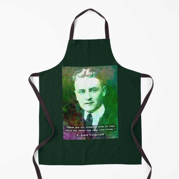 Item preview,  F. Scott Fitzgerald quote: There are all kinds of love in this world but never the same love twice. designed and sold by artbleed.