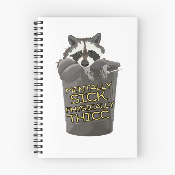 Item preview, Mentally Sick, Physically Thicc- Chubby Raccoon, A raccoon looks out of a trash designed and sold by Surprise Box ⭐⭐⭐⭐⭐.