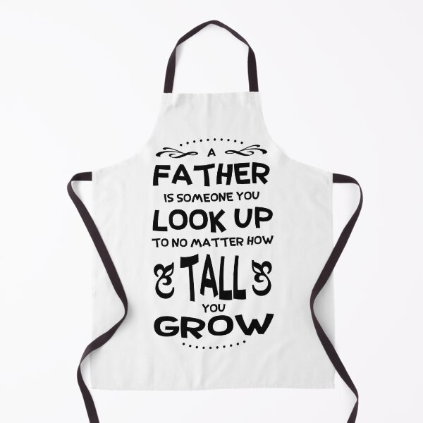 Item preview, A Father is Someone You Look Up to No Matter How Tall You Grow designed and sold by agenttomcat.