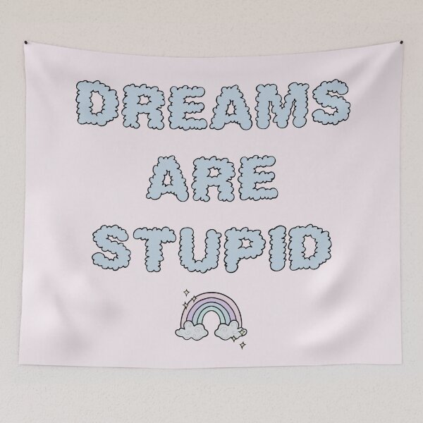 Item preview, Dreams Are Stupid designed and sold by velvetearth.