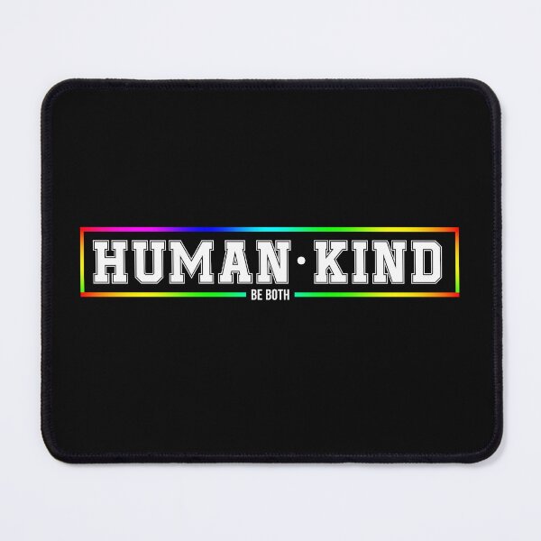Item preview, HUMAN Kind Be Both, HumanKind, Equality, Be Kind, Awareness, Love is Love, Kindness Matters, LGBTQ Ally, Love designed and sold by Cryptohaven.