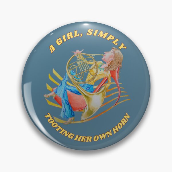 Item preview, A GIRL  SIMPLY TOOTING HER OWN HORN designed and sold by DennisKing.
