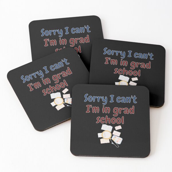 Item preview, Sorry I can't I'm in grad school, funny phd designed and sold by NoetherSym.