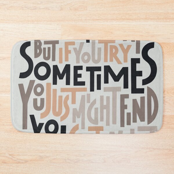 Item preview, You Can't Always Get What You Want  designed and sold by JorgeJteam.