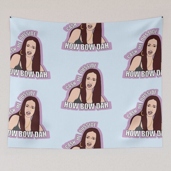 Item preview, Cash me Outside Meme - How Bow Dah Classic Meme Funny designed and sold by ponychops.