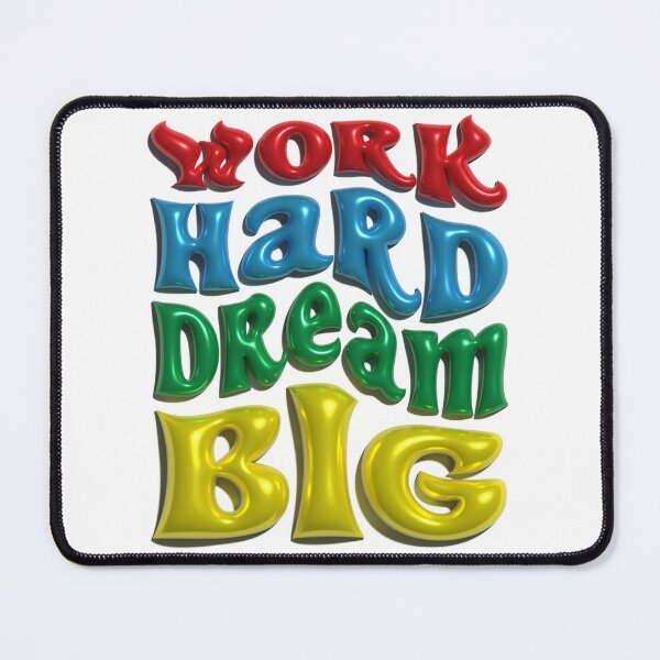 Work Hard Dream Big Full Color Drink Cooler