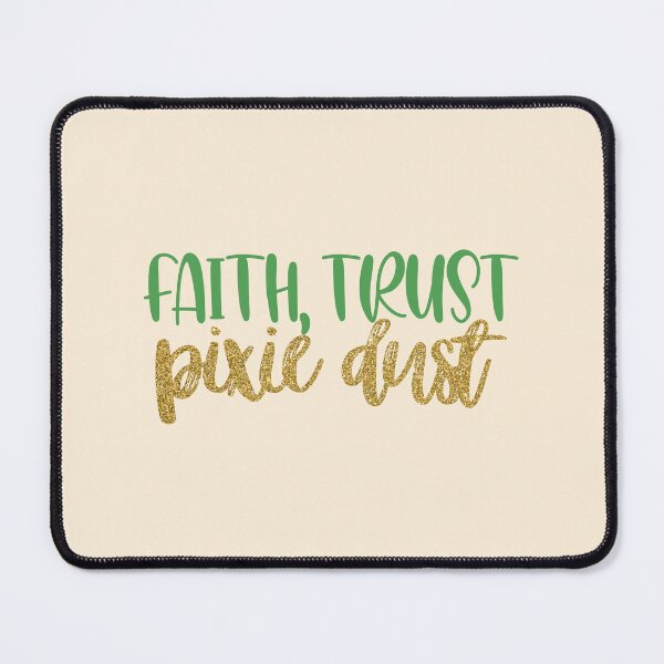 Item preview, Faith Trust and Pixie Dust designed and sold by samantha brachman.