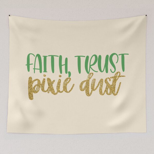 Item preview, Faith Trust and Pixie Dust designed and sold by samantha brachman.