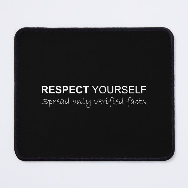 Item preview, Respect yourself, spread only verified facts white designed and sold by Politics-Corner.