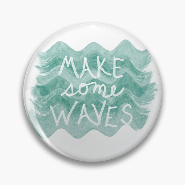 Item preview, Make Some Waves Quote on Sea Green designed and sold by art64.