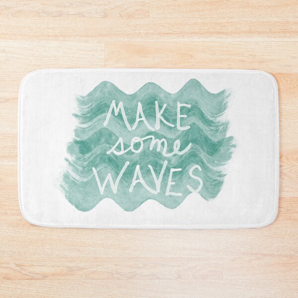 Item preview, Make Some Waves Quote on Sea Green designed and sold by art64.