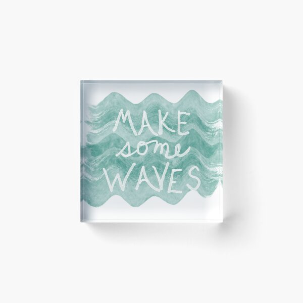 Item preview, Make Some Waves Quote on Sea Green designed and sold by art64.