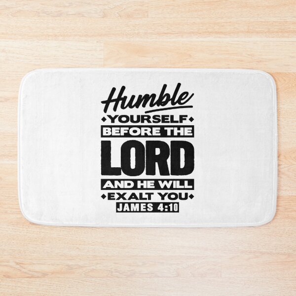 Item preview, James 4:10 Humble Yourselves Before The Lord designed and sold by plushism.