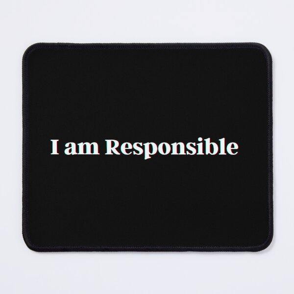 Item preview, I am Responsible designed and sold by PostiveText.