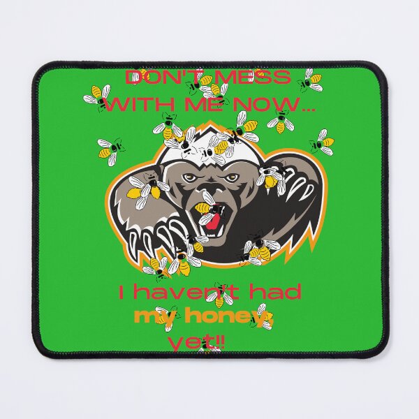 Item preview, Don't mess with me, no honey yet designed and sold by BurstBlue-1.