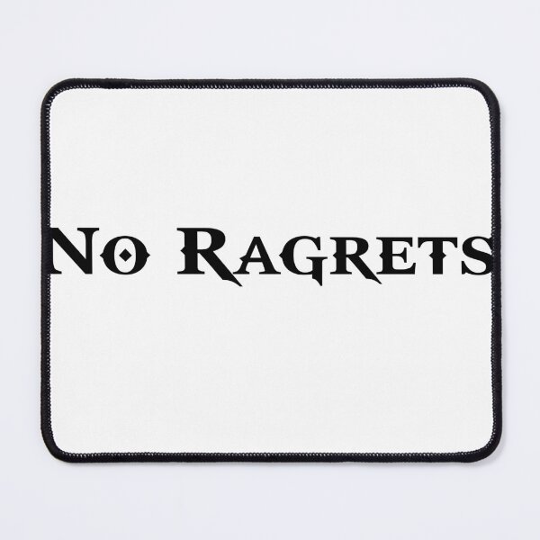 Item preview, No Ragrets designed and sold by NeedlessTees.