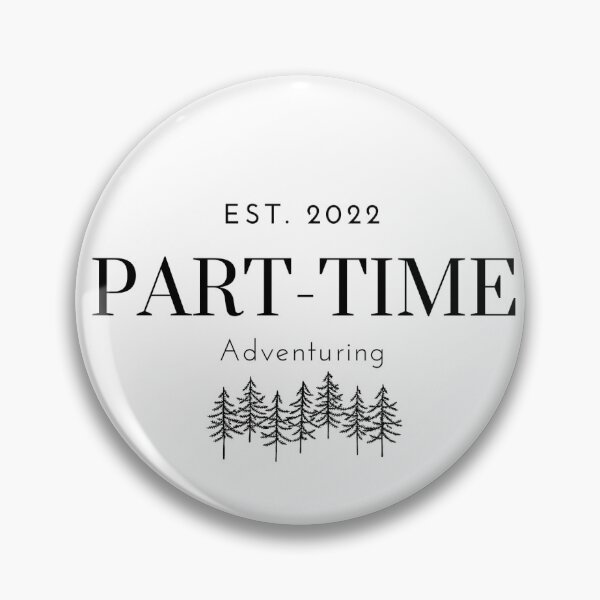 Item preview, Classic Part-Time Adventuring EST 2022 designed and sold by Part Time Adventuring.