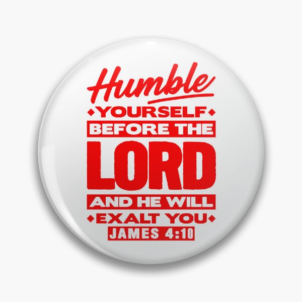 Item preview, James 4:10 Humble Yourselves Before The Lord designed and sold by plushism.