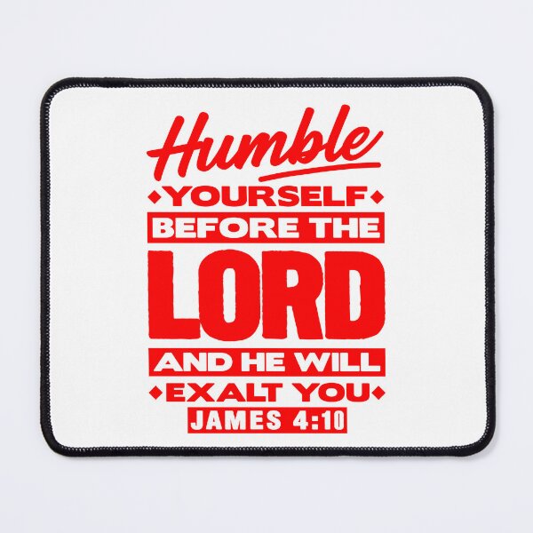 Item preview, James 4:10 Humble Yourselves Before The Lord designed and sold by plushism.