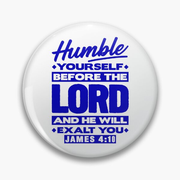 Item preview, James 4:10 Humble Yourselves Before The Lord designed and sold by plushism.