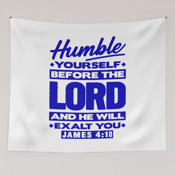 Item preview, James 4:10 Humble Yourselves Before The Lord designed and sold by plushism.
