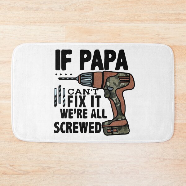 Item preview, "If Papa Can't Fix It, We're All Screwed" Funny T-Shirt | Humorous Gift Idea designed and sold by imaginariun.