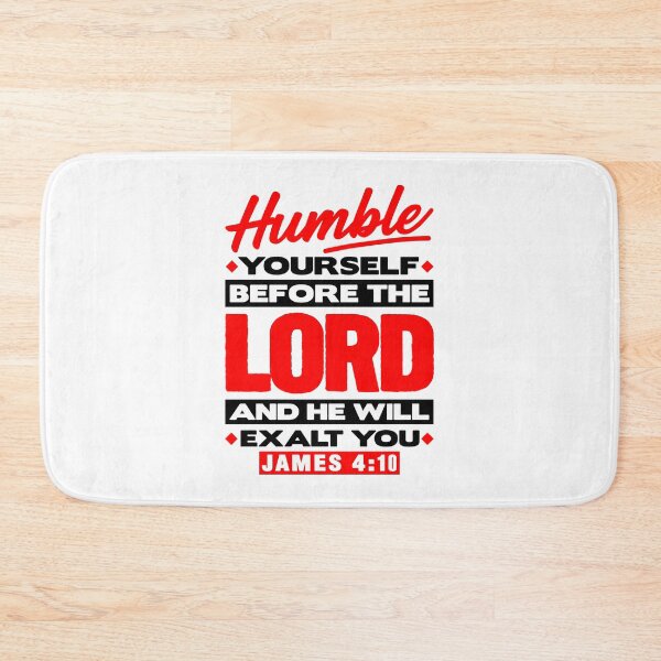 Item preview, James 4:10 Humble Yourselves Before The Lord designed and sold by plushism.