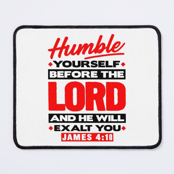 Item preview, James 4:10 Humble Yourselves Before The Lord designed and sold by plushism.