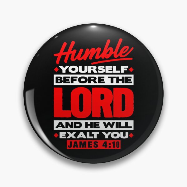 Item preview, James 4:10 Humble Yourselves Before The Lord designed and sold by plushism.