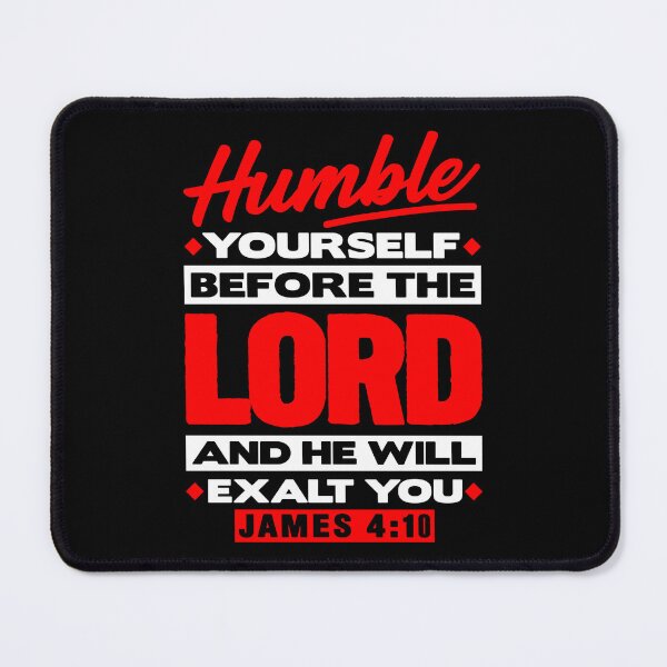 Item preview, James 4:10 Humble Yourselves Before The Lord designed and sold by plushism.