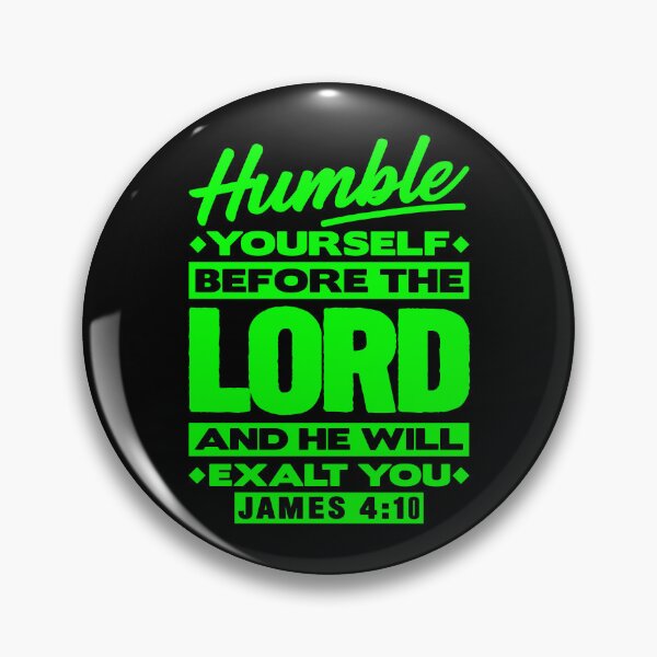 Item preview, James 4:10 Humble Yourselves Before The Lord designed and sold by plushism.