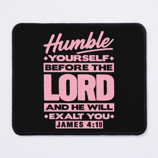 Item preview, James 4:10 Humble Yourselves Before The Lord designed and sold by plushism.