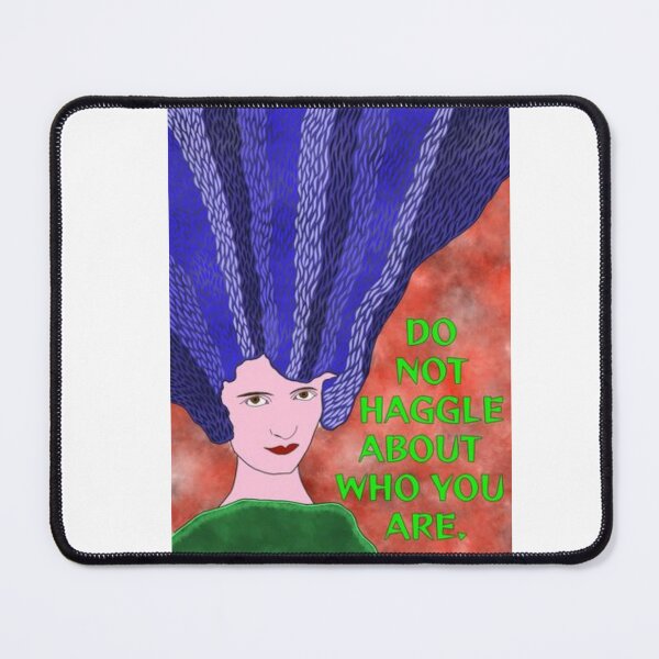 Item preview, Radical Feminist Humanist Quote - Do Not Haggle About Who You Are designed and sold by LethalPixieDust.