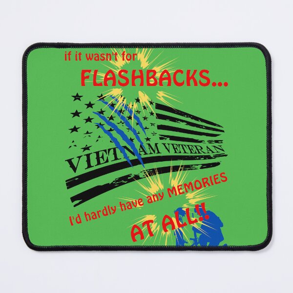 Item preview, Vietnam Veteran Without Flashbacks NO Memories designed and sold by BurstBlue-1.