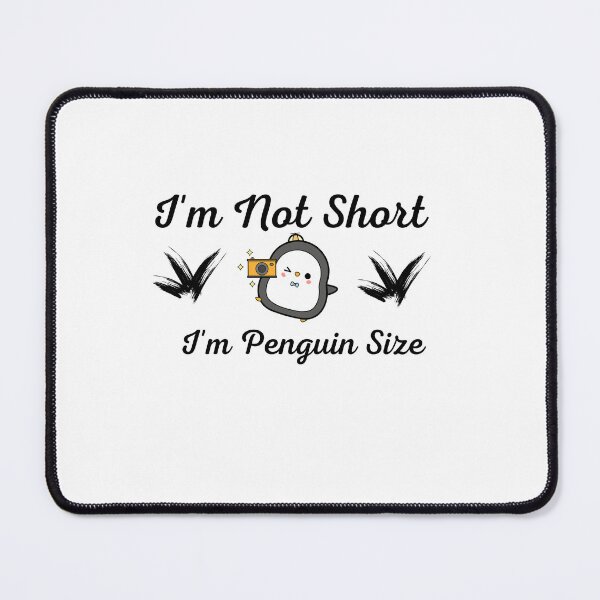 Item preview, I'm Not Short I'm Penguin Size designed and sold by ahmedshalan.